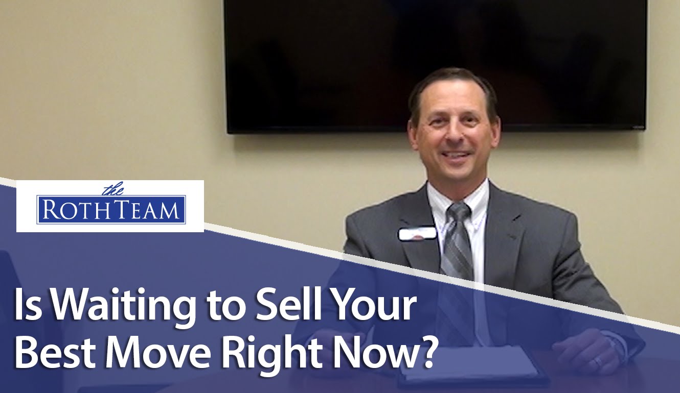 Why Should You Consider Selling Now?